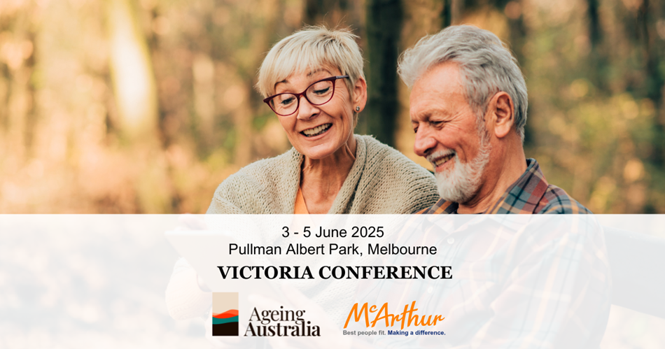 Ageing Australia Victoria Conference 2025