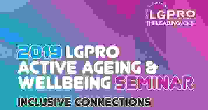 2019 Lgpro Active Ageing Wellbeing Seminar