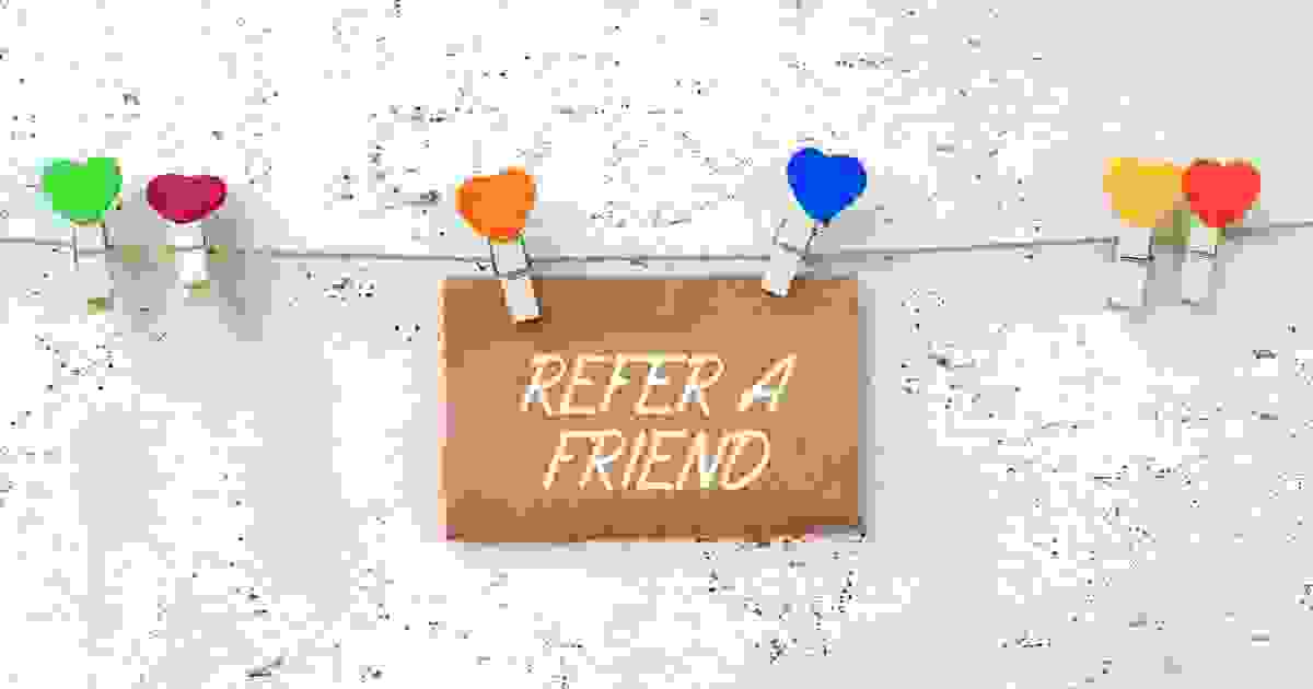 Refer A Friend