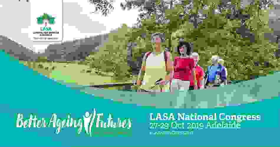 2019 Lasa National Congress Better Ageing Futures